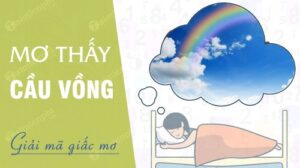 Mơ thấy cầu vồng: Khám phá những con số may mắn liên quan