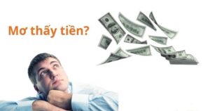 Nằm mơ thấy tiền đánh con gì? Đem lại điềm báo gì?